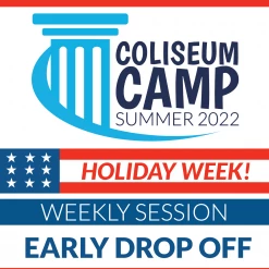 NLAC Coliseum Camps Coliseum Summer Camp HOLIDAY WEEK - Early Drop Off